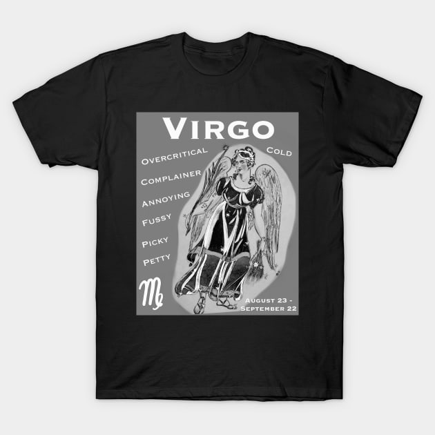 Virgo Negative Traits T-Shirt by Pheona and Jozer Designs